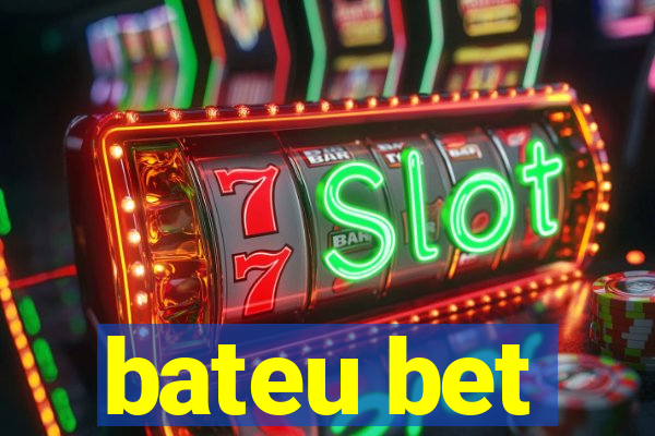 bateu bet