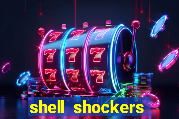 shell shockers unblocked links