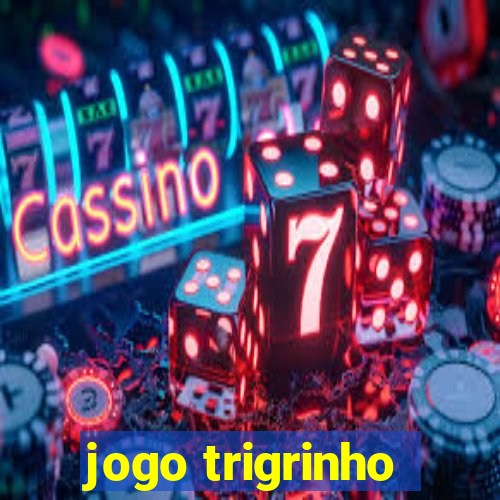 jogo trigrinho