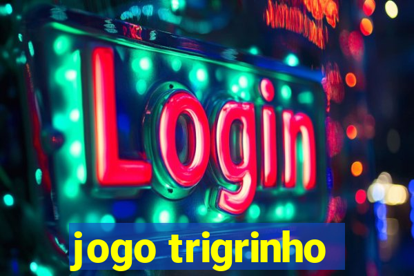 jogo trigrinho