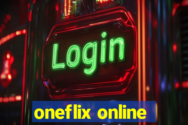 oneflix online