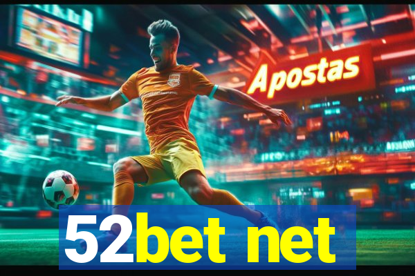 52bet net