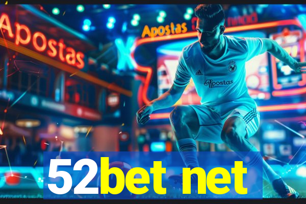 52bet net