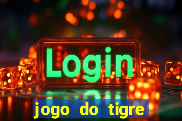 jogo do tigre falso dinheiro infinito