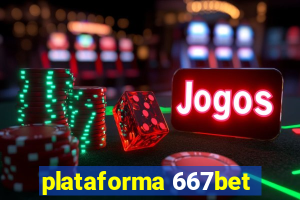 plataforma 667bet