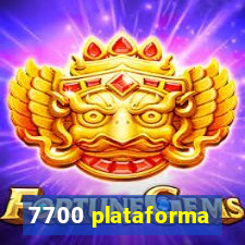 7700 plataforma