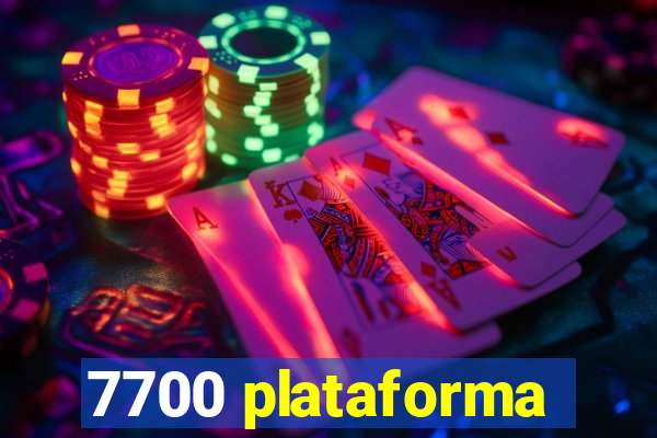 7700 plataforma