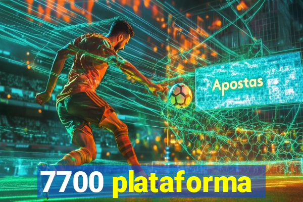 7700 plataforma