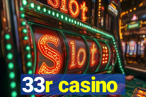 33r casino