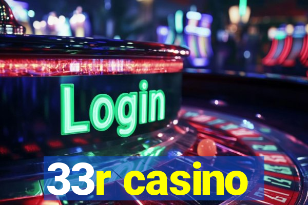 33r casino