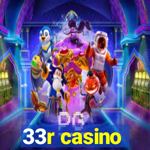 33r casino