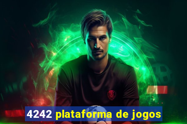 4242 plataforma de jogos