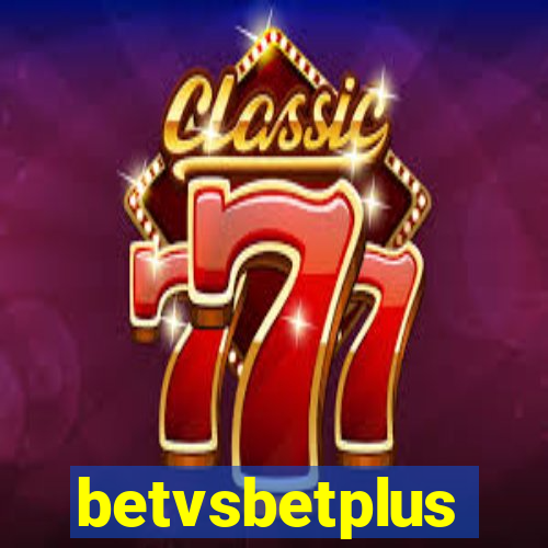 betvsbetplus