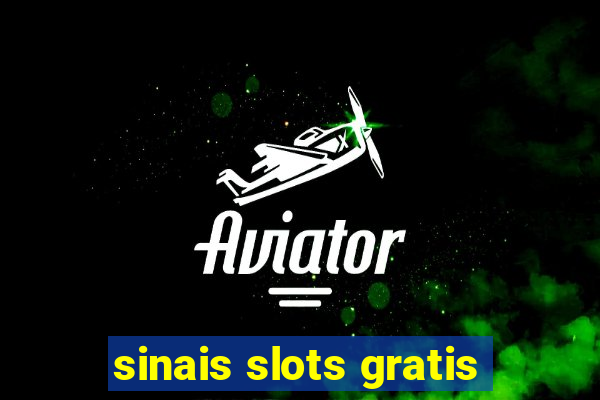 sinais slots gratis