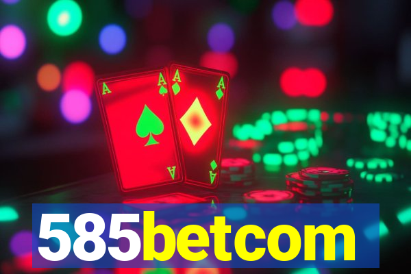 585betcom