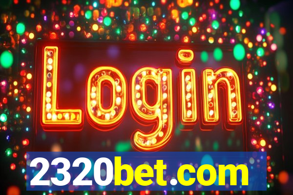 2320bet.com