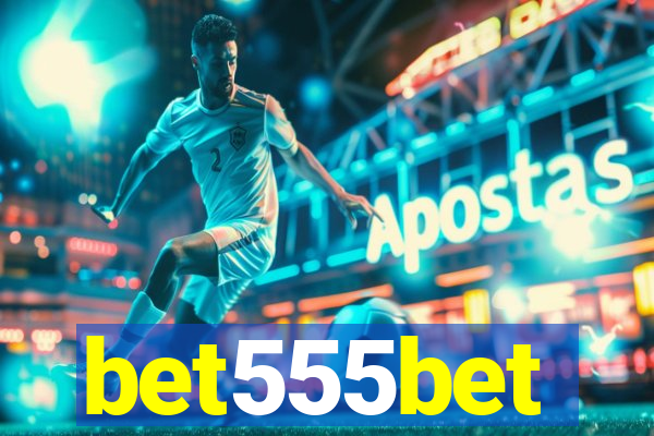 bet555bet