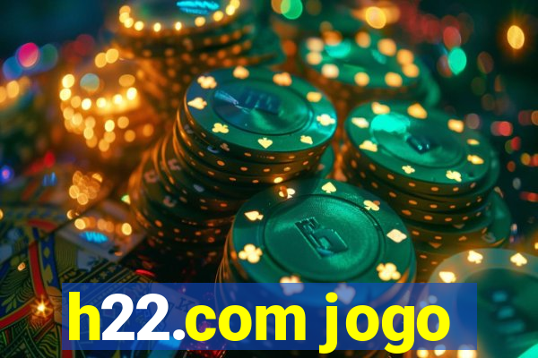 h22.com jogo