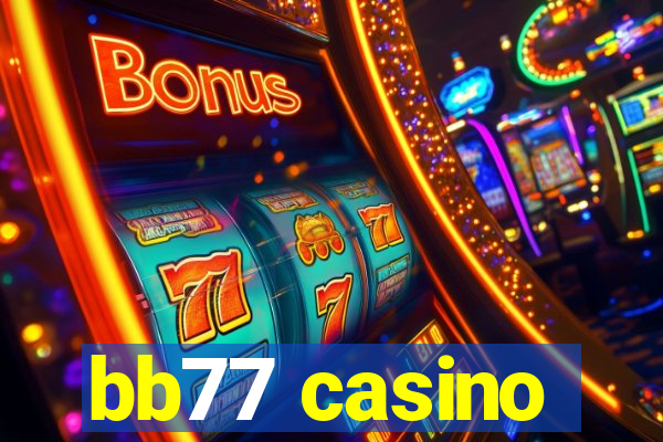 bb77 casino