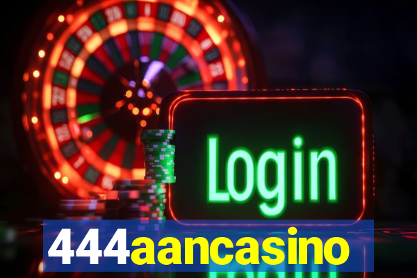 444aancasino