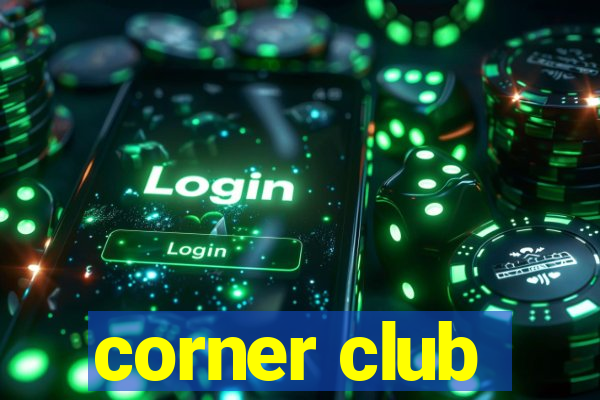 corner club