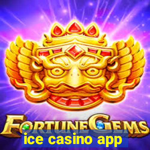 ice casino app