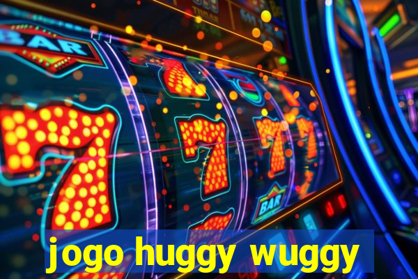 jogo huggy wuggy