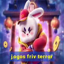 jogos friv terror