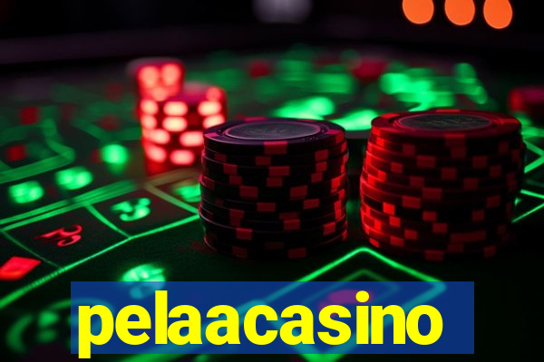 pelaacasino