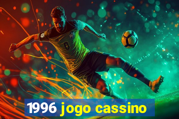 1996 jogo cassino