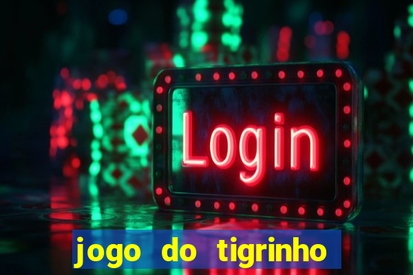 jogo do tigrinho apk dinheiro infinito