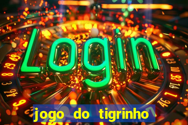 jogo do tigrinho apk dinheiro infinito