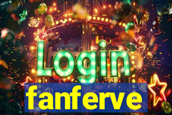 fanferve