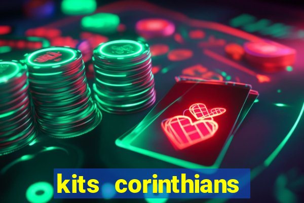 kits corinthians dls 2021