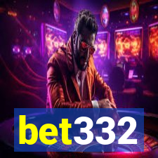 bet332