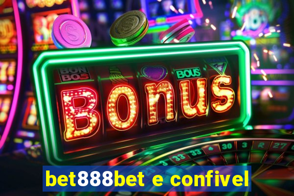 bet888bet e confivel