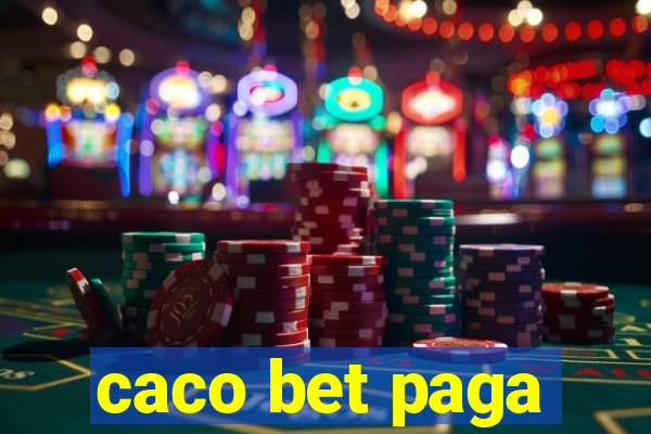 caco bet paga