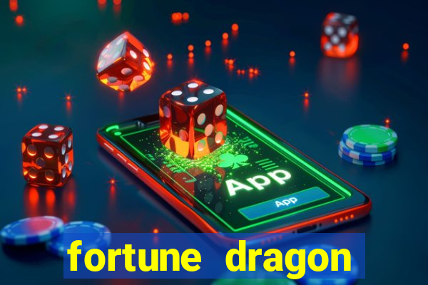 fortune dragon ganho certo demo