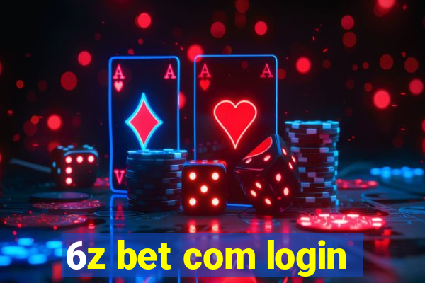 6z bet com login