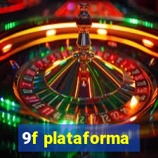 9f plataforma