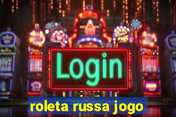 roleta russa jogo