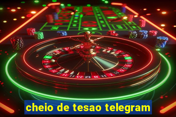 cheio de tesao telegram