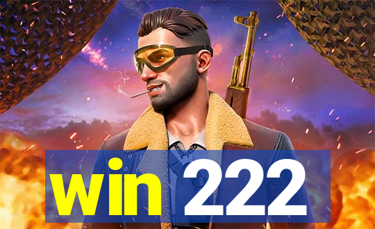 win 222