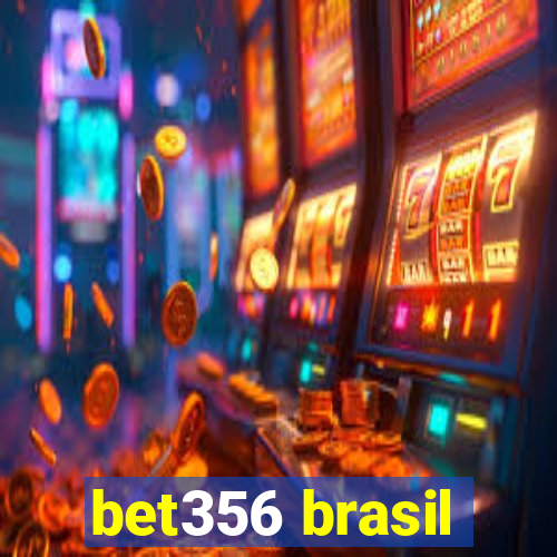 bet356 brasil