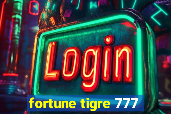 fortune tigre 777