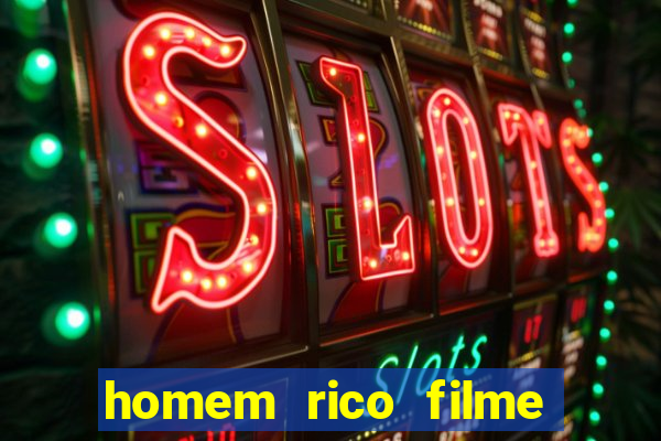 homem rico filme filme homem rico finge ser pobre para