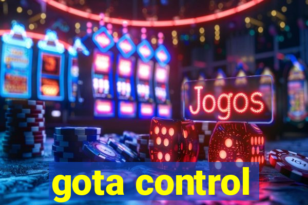 gota control