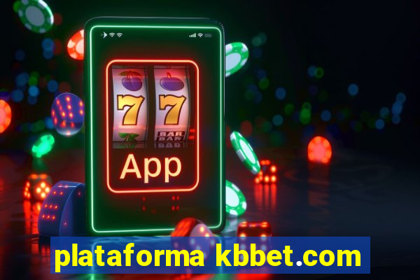 plataforma kbbet.com