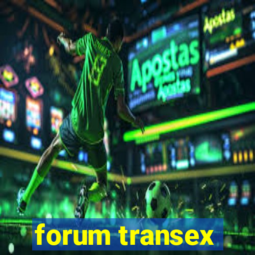 forum transex