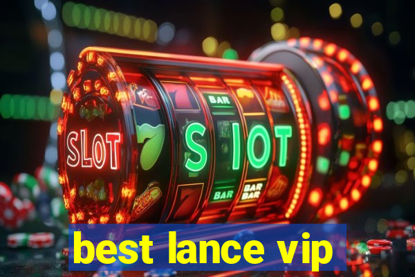 best lance vip